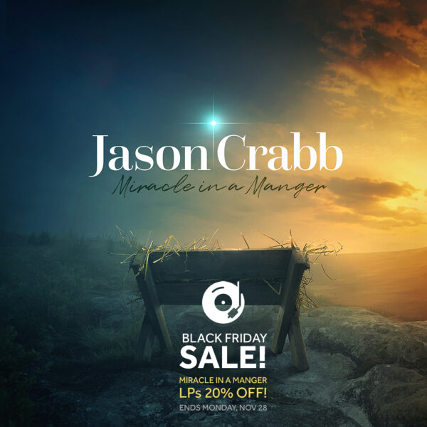 Miracle in a Manger - Jason Crabb